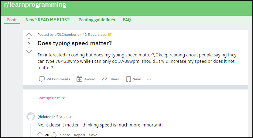 Reddit, where typing speed doesn't matter for programming, apparently.